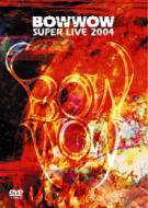 Bow Wow : Super Live 2004 (DVD)